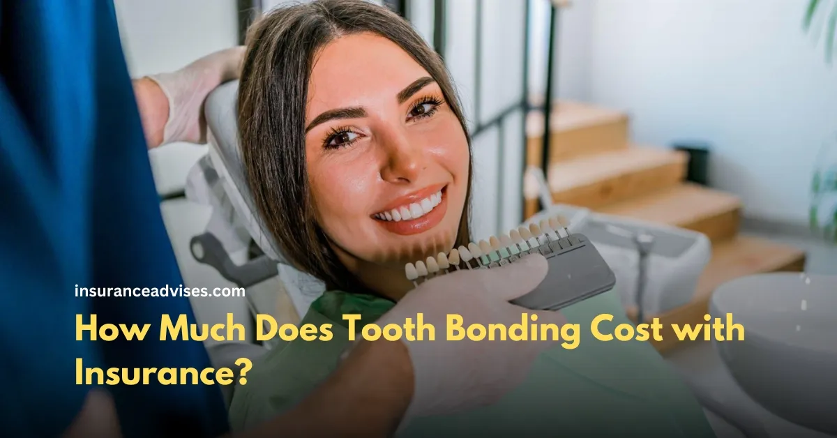 How Much Does Tooth Bonding Cost with Insurance: What to Expect